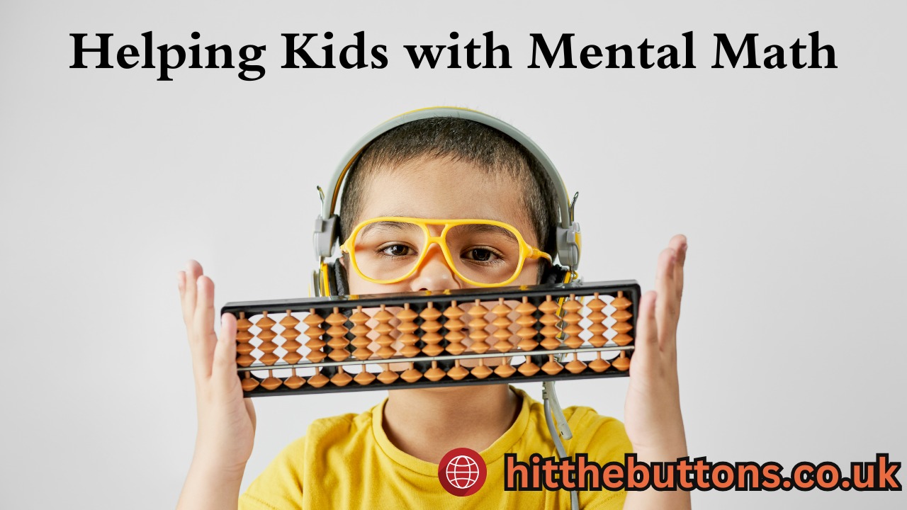 Helping Kids with Mental Math